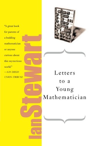 Letters to a Young Mathematician (Art of Mentoring) by Ian Stewart