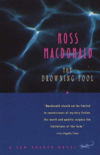 The Drowning Pool (Lew Archer Series Book 2) by Ross MacDonald