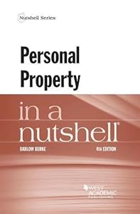 Personal Property in a Nutshell (Nutshells) by Barlow Burke