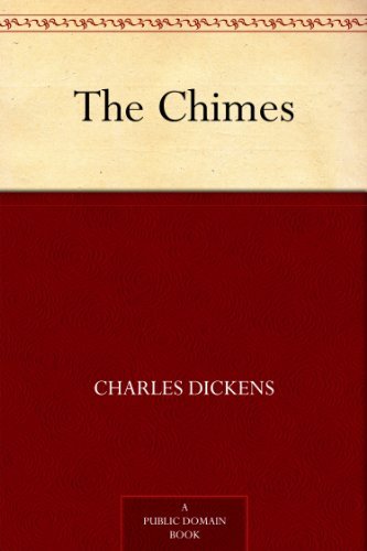 The Chimes (Christmas Books series Book 2) by Charles Dickens