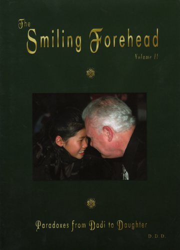 The Smiling Forehead (Paradoxes from Dadi to Daughter) by Dadi Darshan Dharma