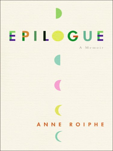Epilogue LP: A Memoir by Anne Roiphe