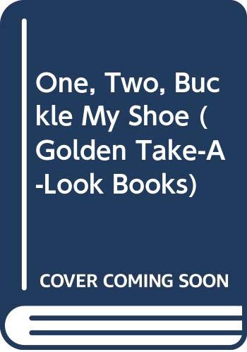 One, Two, Buckle My Shoe (Golden Take-A-Look Books) by Golden Books