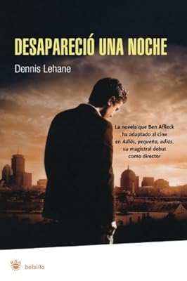 Desaparecio una noche (Gone, Baby, Gone) (Negra (RBA Libros)) (Spanish Edition)