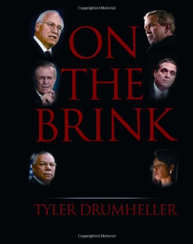 On the Brink: An Insider's Account of How the White House Compromised American Intelligence by Tyler Drumheller