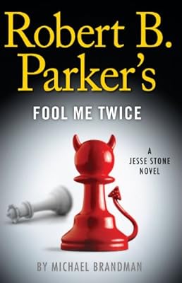 Robert B. Parker's Fool Me Twice
