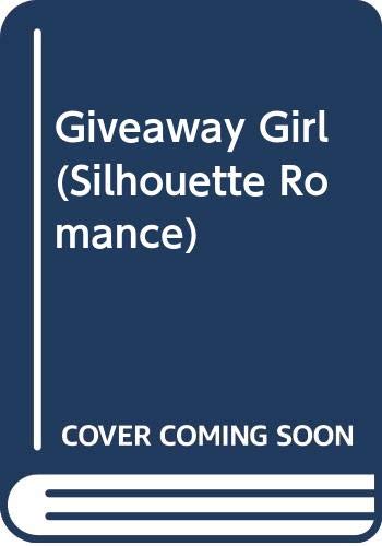 Giveaway Girl (Silhouette Romance) by Whisenand