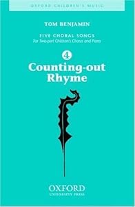 Counting-out Rhyme: Vocal score by Tom Benjamin