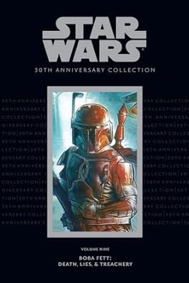 Star Wars 30th Anniversary Collection, Volume 9: Boba Fett: Death, Lies, and Treachery