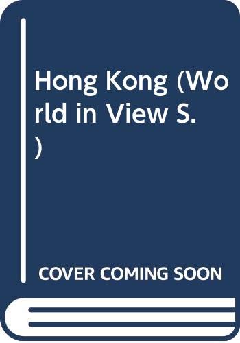 Hong Kong (World in View) by Nance Lui Fyson