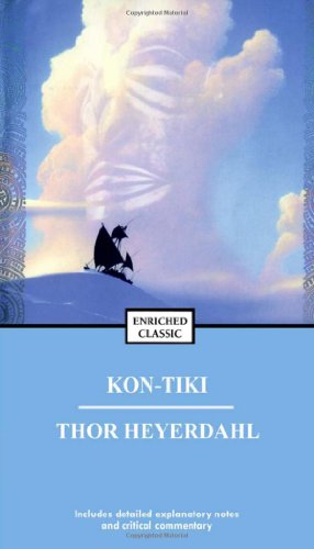Kon-Tiki: Across the Pacific in a Raft by Thor Heyerdahl