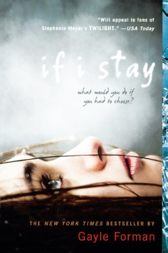 If I Stay by Gayle Forman
