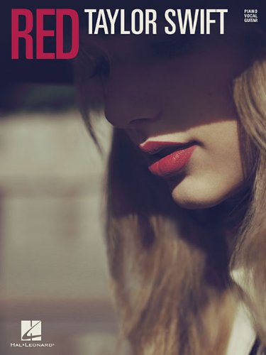 Taylor Swift - Red - Piano/Vocal/Guitar Songbook by Taylor Swift