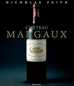 Château Margaux by Nicholas Faith