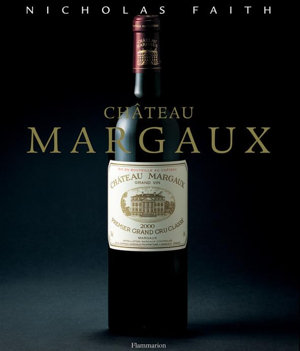 Château Margaux by Nicholas Faith