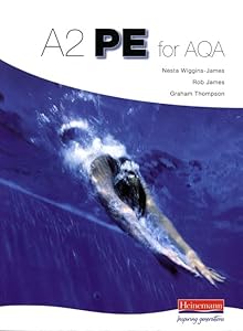 A2 PE for AQA Student Book by Nesta Wiggins-James