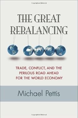 The Great Rebalancing: Trade, Conflict, and the Perilous Road Ahead for the World Economy