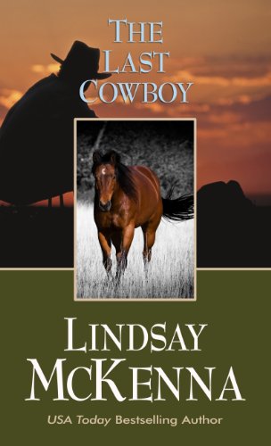 The Last Cowboy (Thorndike Press Large Print Romance Series) by Lindsay McKenna