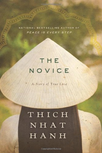 The Novice: A Story of True Love by Thich Nhat Hanh