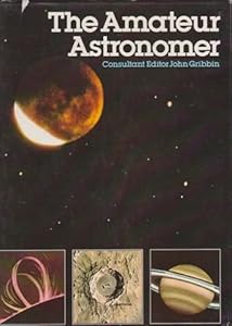 Amateur Astronomer by A. Rukl