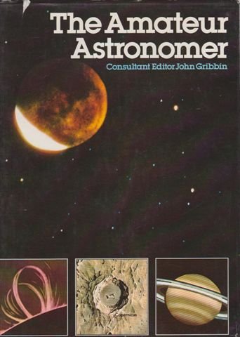 Amateur Astronomer by A. Rukl