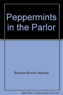 Peppermints in the Parlor