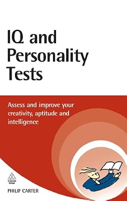 IQ and Personality Tests: Assess Your Creativity, Aptitude and Intelligence (Careers & Testing)