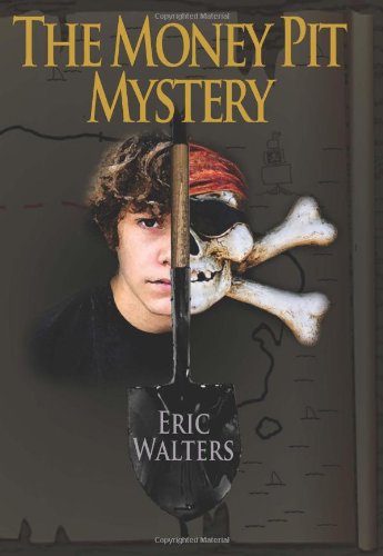 The Money Pit Mystery by Eric Walters