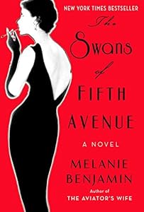 The swans of Fifth Avenue : a novel by Melanie Benjamin