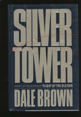 Silver Tower by Dale Brown