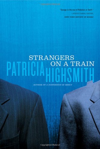 Strangers on a Train by Patricia Highsmith