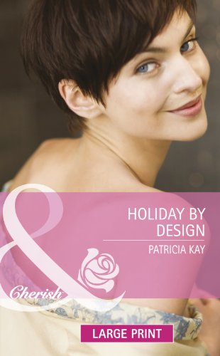 Holiday by Design by Patricia Kay