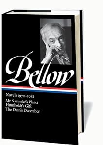 Bellow: Novels 1970-1982: Mr. Sammler's Planet / Humboldt's Gift / The Dean's December