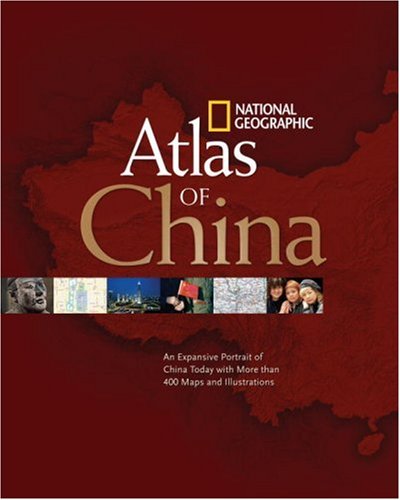 National Geographic Atlas of China by National Geographic