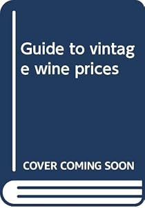 Guide to vintage wine prices by Sam Jay Aaron