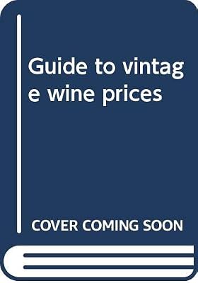 Guide to vintage wine prices