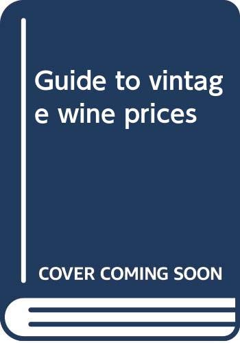 Guide to vintage wine prices by Sam Jay Aaron