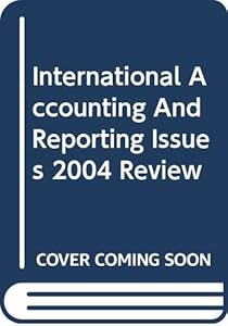 International Accounting and Reporting Issues: 2004 Review