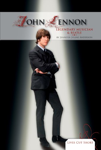 John Lennon: Legendary Musician &amp; Beatle by Jennifer Joline Anderson