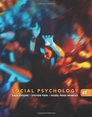 Social Psychology (Available Titles Cengagenow) 8th (egith) edition