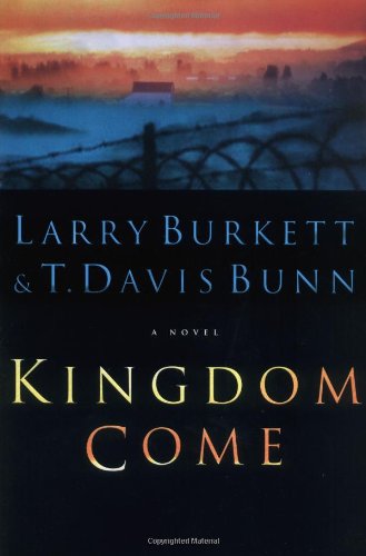 Kingdom Come: A Novel by Larry Burkett