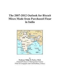The 2007-2012 Outlook for Biscuit Mixes Made from Purchased Flour in India