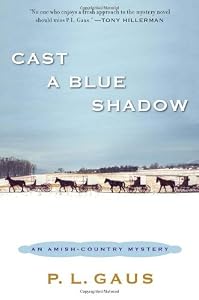 Cast a Blue Shadow: An Amish-Country Mystery