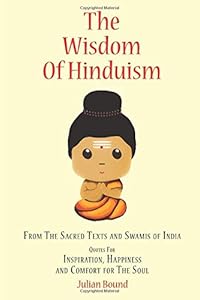 The Wisdom of Hinduism (The Wisdom of... by Julian Bound) by Julian Bound