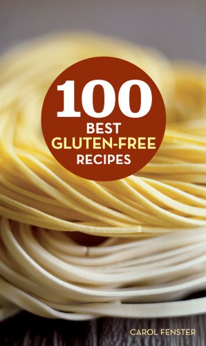 100 Best Gluten-Free Recipes by Carol Fenster