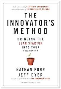 The Innovator's Method: Bringing the Lean Start-up into Your Organization by Nathan Furr 
			
			
		
		
		
       	 
       		
       			,