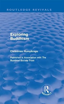 Exploring Buddhism (Routledge Revivals)