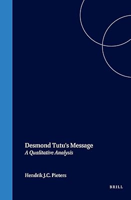 Desmond Tutu's Message: A Qualitative Analysis (Empirical Studies in Theology)