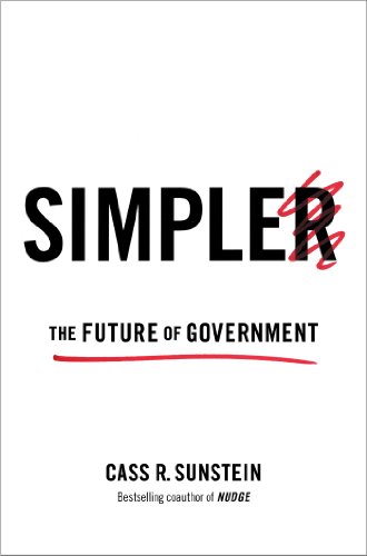 Simpler: The Future of Government by Cass R. Sunstein