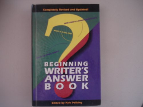 Beginning Writer's Answer Book by Kirk Polking
